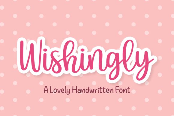 Wishingly: A Flowing Handwritten Font for Web Design